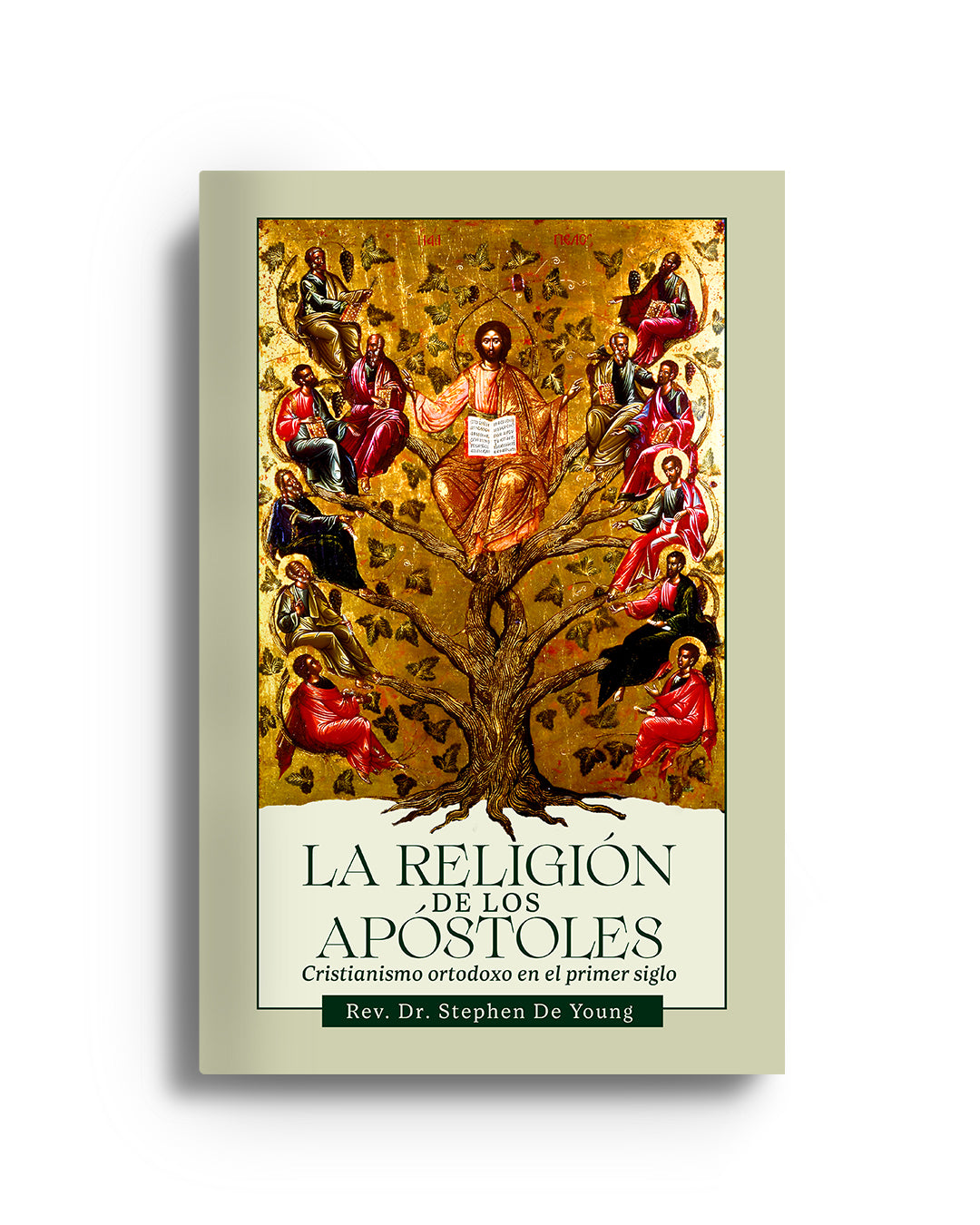 La religión de los apóstoles: cristianismo ortodoxo en el primer siglo