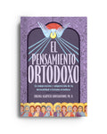 El pensamiento ortodoxo: la comprensión y adquisición de la mentalidad cristiana ortodoxa