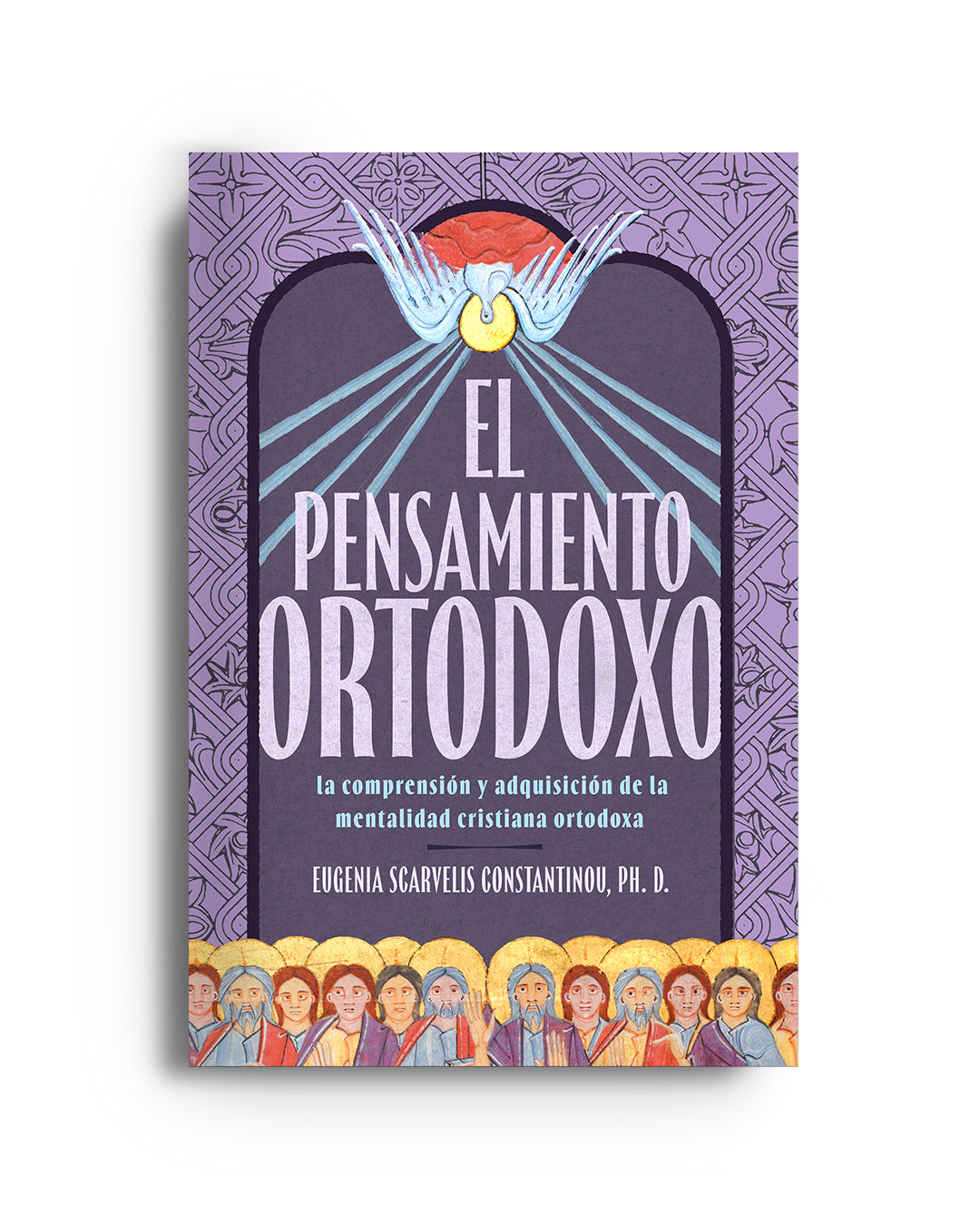 El pensamiento ortodoxo: la comprensión y adquisición de la mentalidad cristiana ortodoxa